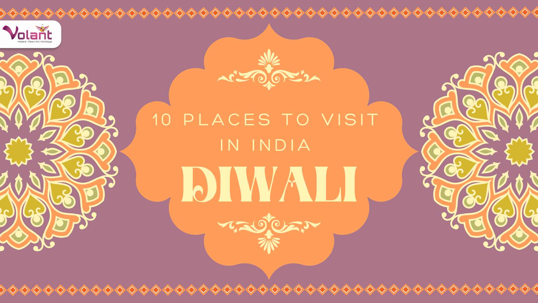 10 Best Places to Visit in India Diwali 2023